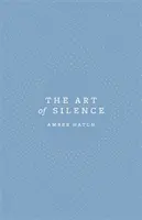 L'art du silence - Art of Silence