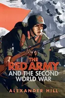 L'Armée rouge et la Seconde Guerre mondiale - The Red Army and the Second World War