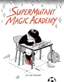 Académie de magie des supermutants - Supermutant Magic Academy