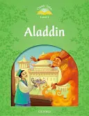 Contes classiques : Aladin niveau élémentaire 1 - Classic Tales: Aladdin Elementary Level 1