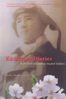 Kamikaze Diaries : Réflexions d'étudiants soldats japonais - Kamikaze Diaries: Reflections of Japanese Student Soldiers