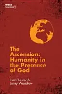 L'Ascension : L'humanité en présence de Dieu - The Ascension: Humanity in the Presence of God