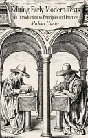 Editing Early Modern Texts : Une introduction aux principes et à la pratique - Editing Early Modern Texts: An Introduction to Principles and Practice