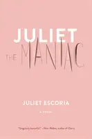 Juliette la maniaque - Juliet the Maniac