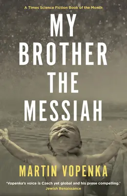 Mon frère le Messie - My Brother the Messiah