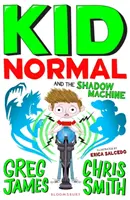 Kid Normal et la Machine de l'Ombre : Kid Normal 3 - Kid Normal and the Shadow Machine: Kid Normal 3