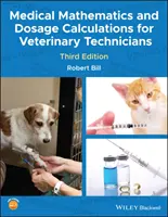 Mathématiques médicales et calcul des doses pour les techniciens vétérinaires - Medical Mathematics and Dosage Calculations for Veterinary Technicians