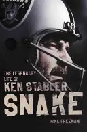 Snake : La vie légendaire de Ken Stabler - Snake: The Legendary Life of Ken Stabler