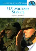 Le service militaire américain : Un manuel de référence - U.S. Military Service: A Reference Handbook