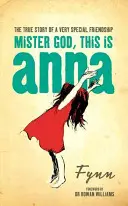 Monsieur Dieu, voici Anna - Mister God, This is Anna