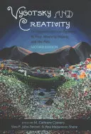 Vygotsky et la créativité : une approche historico-culturelle du jeu, de la création de sens et des arts, deuxième édition - Vygotsky and Creativity; A Cultural-historical Approach to Play, Meaning Making, and the Arts, Second Edition