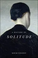 Une histoire de la solitude - A History of Solitude