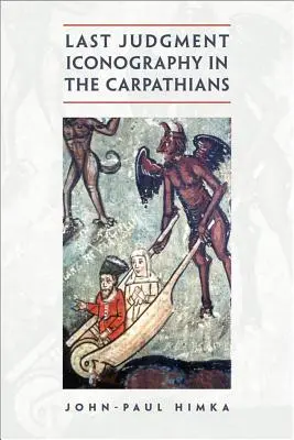 Iconographie du jugement dernier dans les Carpates - Last Judgment Iconography in the Carpathians