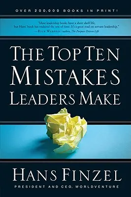 Les dix principales erreurs commises par les dirigeants - The Top Ten Mistakes Leaders Make