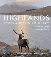 Les Highlands - le cœur sauvage de l'Écosse - Highlands - Scotland's Wild Heart