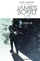 James Bond Volume 1 : Vargr - James Bond Volume 1: Vargr