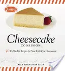 Le livre de cuisine des gâteaux au fromage de Junior : 50 recettes de cheesecake à la new-yorkaise à tomber par terre - Junior's Cheesecake Cookbook: 50 To-Die-For Recipes of New York-Style Cheesecake