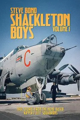 Shackleton Boys Volume 1 : Histoires vraies des escadrons de la 