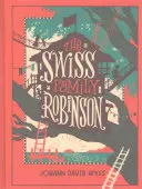 La famille suisse Robinson (Barnes & Noble Collectible Classics : Children's Edition) - Swiss Family Robinson (Barnes & Noble Collectible Classics: Children's Edition)