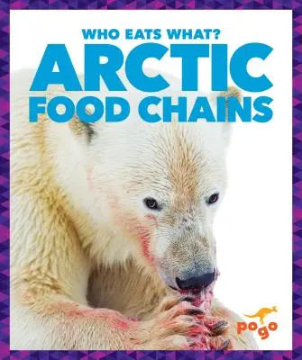 Chaînes alimentaires de l'Arctique - Arctic Food Chains