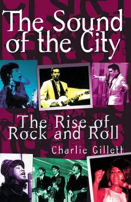 Le son de la ville : L'essor du rock and roll - The Sound of the City: The Rise of Rock and Roll