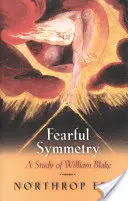 La symétrie effrayante : Une étude de William Blake - Fearful Symmetry: A Study of William Blake