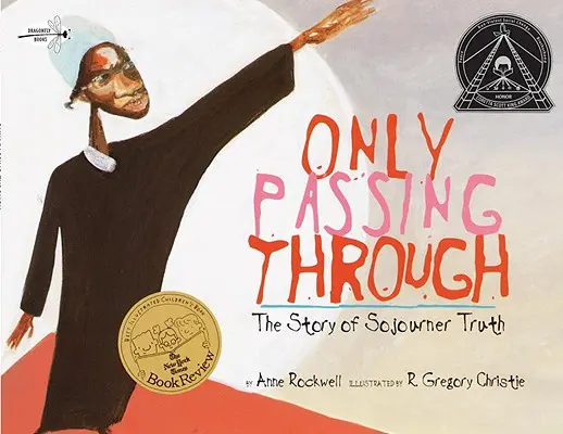 Only Passing Through : L'histoire de Sojourner Truth - Only Passing Through: The Story of Sojourner Truth