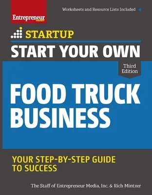 Créez votre propre entreprise de camionnettes de restauration - Start Your Own Food Truck Business