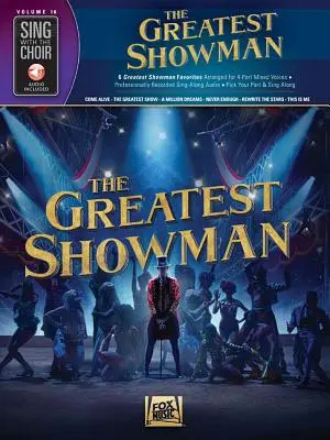 The Greatest Showman : Chanter avec le chœur Volume 16 - The Greatest Showman: Sing with the Choir Volume 16
