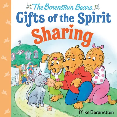 Le partage (Les ours Berenstain, les dons de l'esprit) - Sharing (Berenstain Bears Gifts of the Spirit)