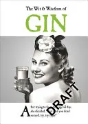 L'esprit et la sagesse du gin - The Wit & Wisdom of Gin