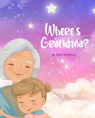 Où est grand-mère&nbsp;? - Where's Grandma?