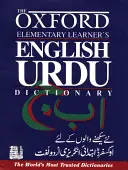 Oxford Elementary Learner's English Urdu Dictionary (Dictionnaire anglais-urdu d'apprentissage élémentaire) - Oxford Elementary Learner's English Urdu Dictionary