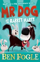 M. Chien et l'habitude du lapin - Mr Dog and the Rabbit Habit