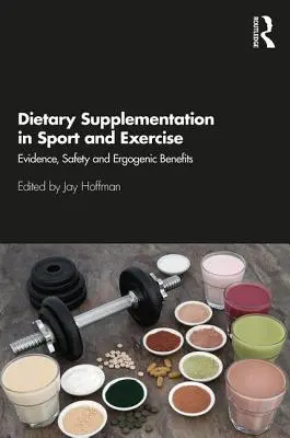 Les compléments alimentaires dans le sport et l'exercice : Preuves, sécurité et bénéfices ergogéniques - Dietary Supplementation in Sport and Exercise: Evidence, Safety and Ergogenic Benefits