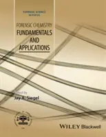 Chimie médico-légale : Principes fondamentaux et applications - Forensic Chemistry: Fundamentals and Applications