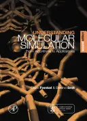 Comprendre la simulation moléculaire - des algorithmes aux applications (Frenkel Daan (FOM Institute for Atomic and Molecular Physics The Netherlands)) - Understanding Molecular Simulation - From Algorithms to Applications (Frenkel Daan (FOM Institute for Atomic and Molecular Physics The Netherlands))