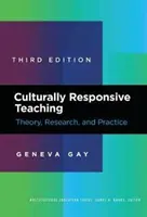 L'enseignement adapté à la culture : théorie, recherche et pratique - Culturally Responsive Teaching: Theory, Research, and Practice