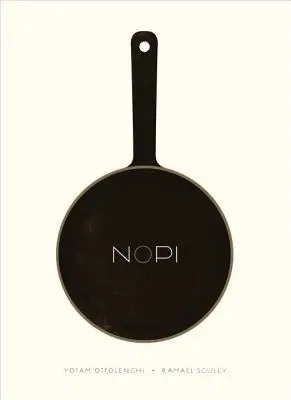 Nopi : Le livre de cuisine - Nopi: The Cookbook