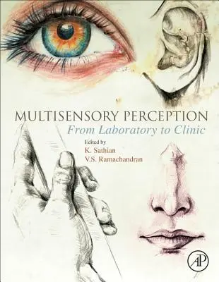 Perception multisensorielle : Du laboratoire à la clinique - Multisensory Perception: From Laboratory to Clinic