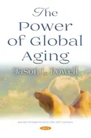 Le pouvoir du vieillissement global - Power of Global Aging