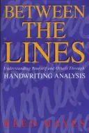 Entre les lignes : Se comprendre et comprendre les autres grâce à l'analyse de l'écriture manuscrite - Between the Lines: Understanding Yourself and Others Through Handwriting Analysis
