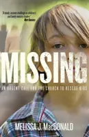 Disparu : Un appel urgent à l'Église pour sauver les enfants - Missing: An Urgent Call for the Church to Rescue Kids