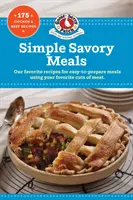 Repas simples et savoureux : 175 recettes de poulet et de bœuf - Simple Savory Meals: 175 Chicken & Beef Recipes