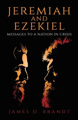 Jérémie et Ezéchiel : Messages à une nation en crise - Jeremiah and Ezekiel: Messages to a Nation in Crisis