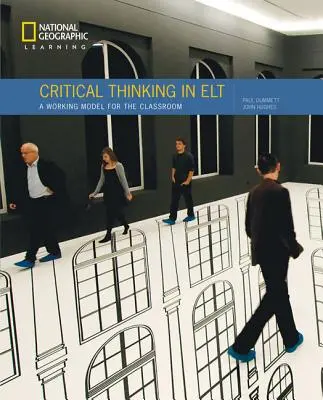 Critical Thinking in ELT - A Working Model for the Classroom (Hughes John (Duke University))