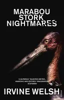 Cauchemars de la cigogne marabout - Marabou Stork Nightmares