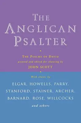 Psautier anglican : Les Psaumes de David - Anglican Psalter: The Psalms of David