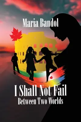 Je ne faillirai pas : Entre deux mondes - I Shall Not Fail: Between Two Worlds