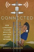 Connecté : Comment un village mexicain a construit son propre réseau de téléphonie cellulaire - Connected: How a Mexican Village Built Its Own Cell Phone Network